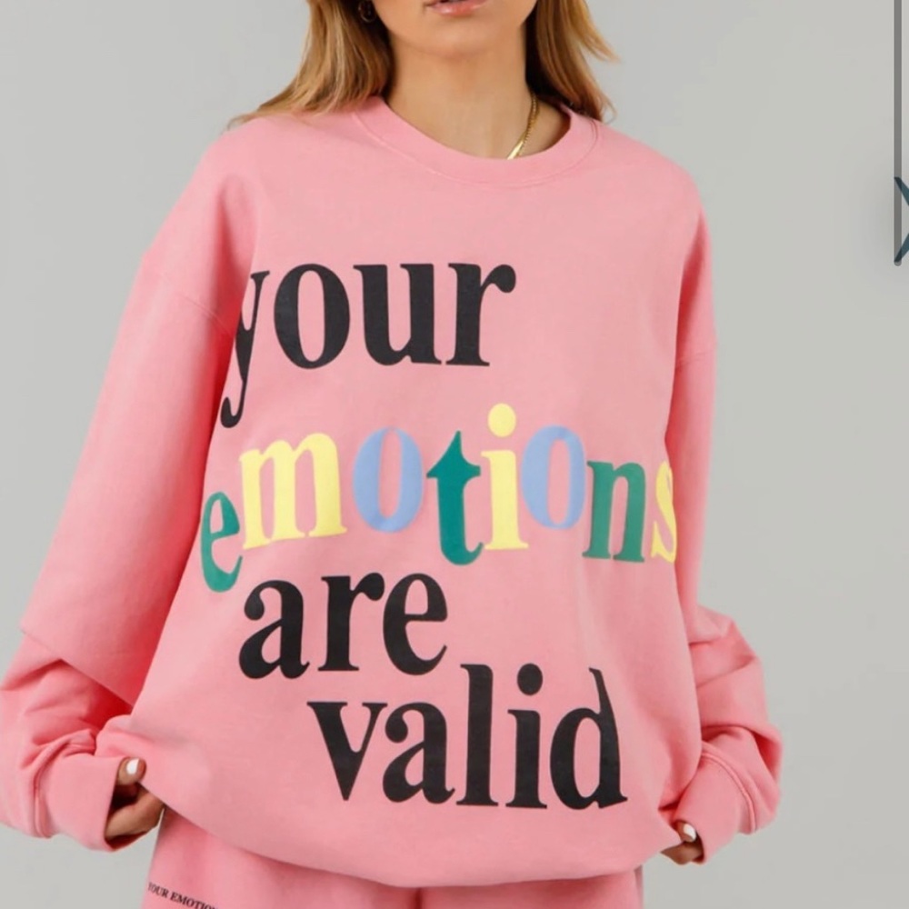 Emotions are Valid Sweatshirt in Pink - The Mayfair Club